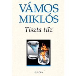 Tiszta tűz - Páros novellák, páros kisregények