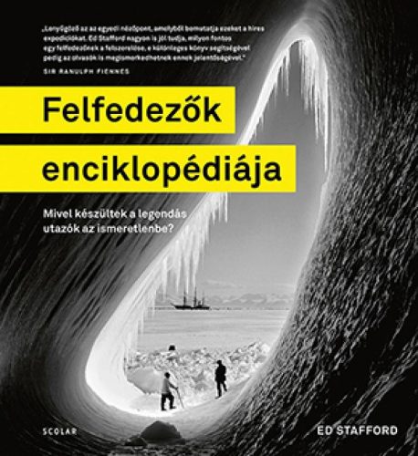 Ed Stafford - Felfedezők enciklopédiája