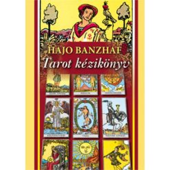 Hajo Banzhaf - Tarot kézikönyv