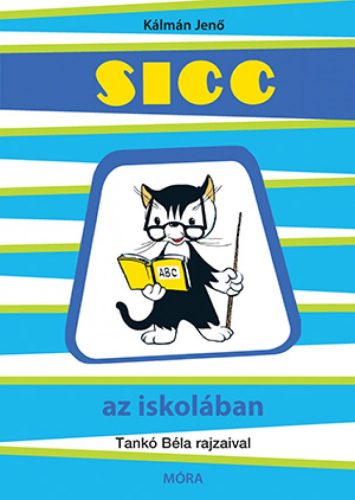 Kálmán Jenő - Sicc az iskolában