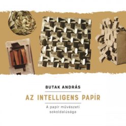 Az intelligens papír - A papír művészeti sokoldalúsága