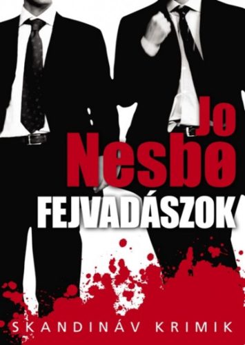 Jo Nesbo - Fejvadászok