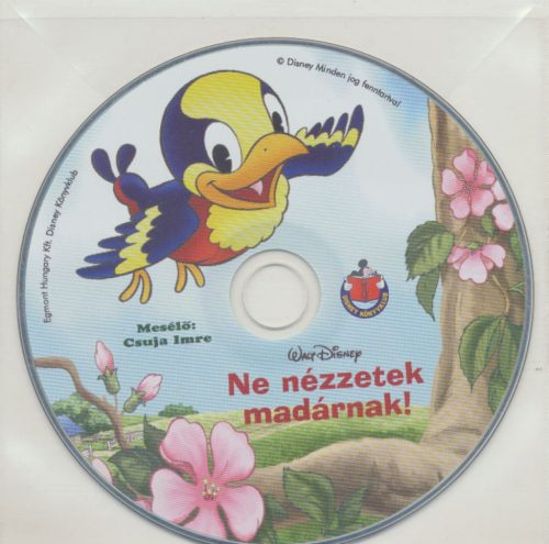 Ne nézzetek madárnak! - Hangoskönyv