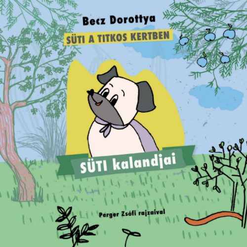 Becz Dorottya - Süti kalandjai