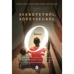 Ámosz Oz - Szeretetről, sötétségről