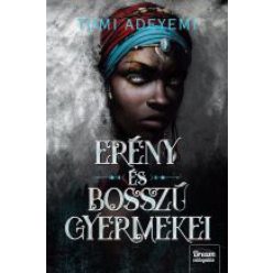 Erény és bosszú gyermekei