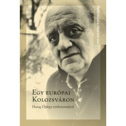 Egy európai Kolozsváron - Harag György színházrendező