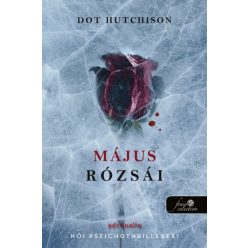   Dot Hutchison - Május rózsái (A gyűjtő 2.) - Önállóan is olvasható!