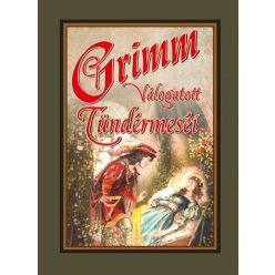 Grimm - Grimm válogatott tündérmeséi