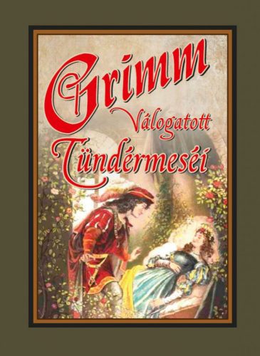 Grimm - Grimm válogatott tündérmeséi