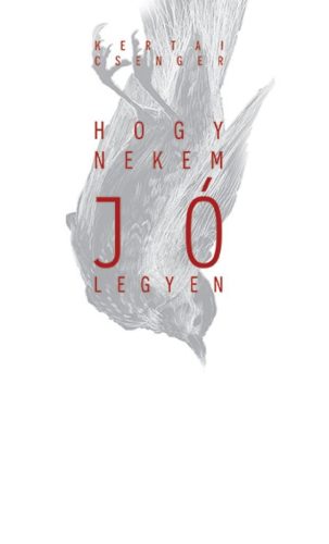 Hogy nekem jó legyen