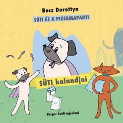 Becz Dorottya - Süti kalandjai