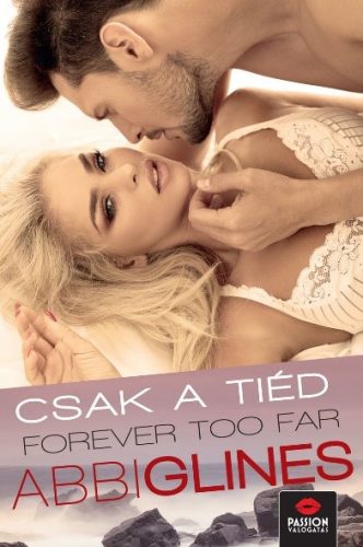 Abbi Glines - Forever too Far – Csak a tiéd