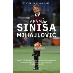 Viktorija Mihajlovic - Apám, Siniša Mihajlović