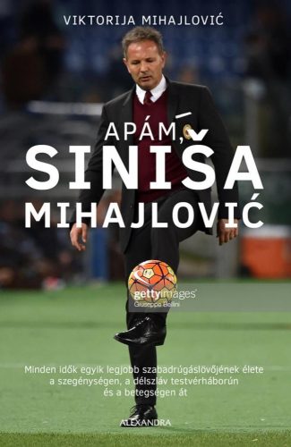 Viktorija Mihajlovic - Apám, Siniša Mihajlović