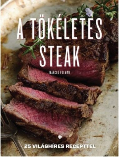 Marcus Polman - A tökéletes steak