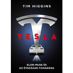 Tim Higgins - Tesla - Elon Musk és az évszázad fogadása