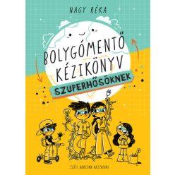 Bolygómentő kézikönyv szuperhősöknek