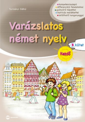 Turcsányi Ildikó - Varázslatos német nyelv – Kezdő – B kötet