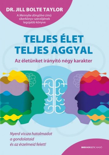 Dr. Jill Bolte Taylor - Teljes élet teljes aggyal