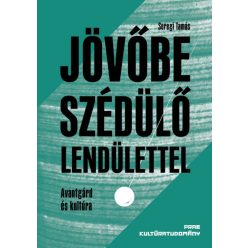 Jövőbe szédülő lendülettel