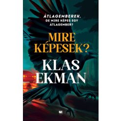 Klas Ekman - Mire képesek?