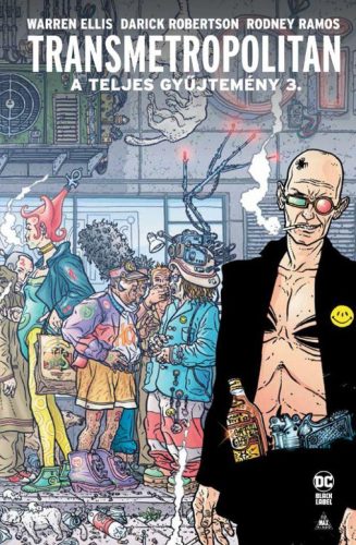 Transmetropolitan - A teljes gyűjtemény 3.