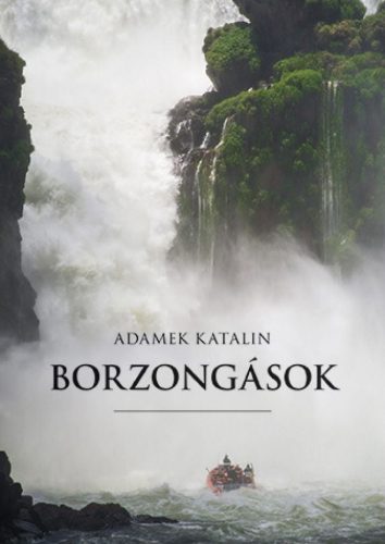 Adamek Katalin - Borzongások