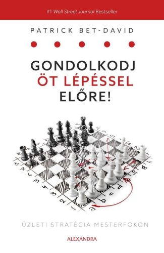 Gondolkodj öt lépéssel előre