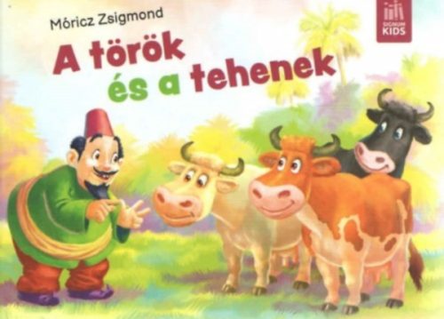 Móricz Zsigmond - A török és a tehenek