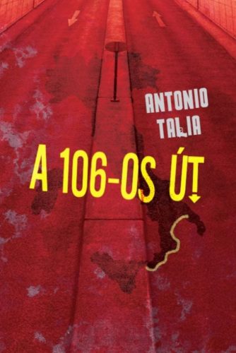 Antonio Talia - A 106-os  - A calabriai maffia nyomában