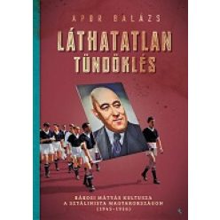 Apor Balázs - Láthatalan tündöklés