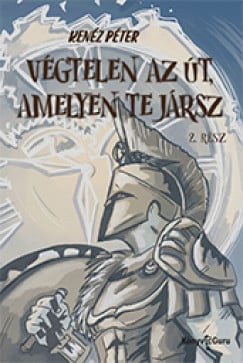 Végtelen az út, amelyen te jársz 2. rész