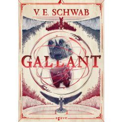 V. E. Schwab - Gallant