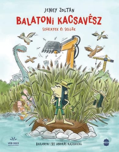 Jeney Zoltán - Balatoni kacsavész - Szörnyek és sellők