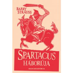 Barry Strauss - Spartacus háborúja