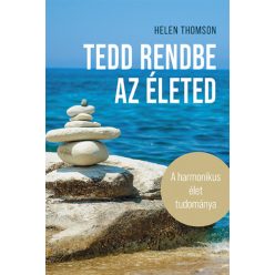 Helen Thomson - Tedd rendbe az életed