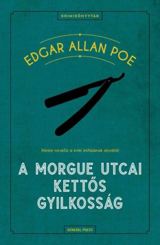 Poe Edgar Allan - A Morgue utcai kettős gyilkosság