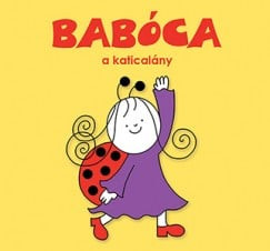 Bartos Erika - Babóca, a katicalány