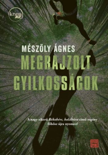 Mészöly Ágnes - Megrajzolt gyilkosságok