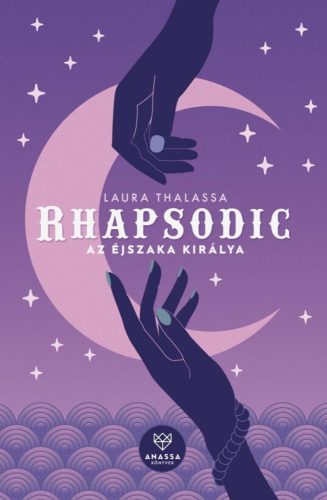 Laura Thalassa - Rhapsodic - Az Éjszaka Királya