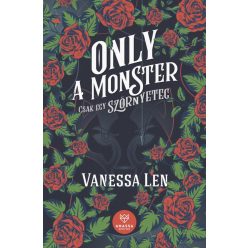 Vanessa Len - Only a Monster - Csak egy szörnyeteg