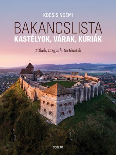 Bakancslista - Kastélyok, várak, kúriák