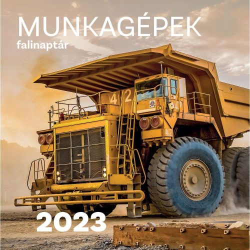 Munkagépek falinaptár - 2023