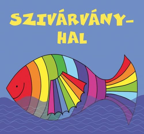 Bartos Erika - Szivárványhal