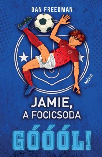 Dan Freedman - Jamie, a focicsoda 2. - Góóól!