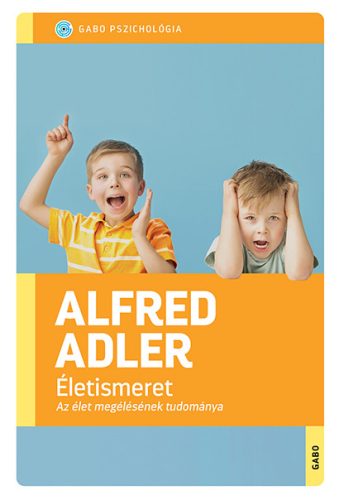 Alfred Adler - Életismeret