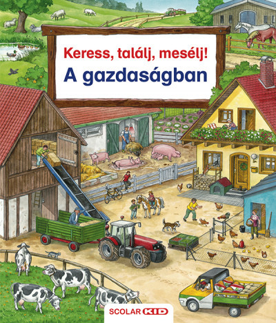 Susanne Gernhäuser - Keress, találj, mesélj! - A gazdaságban