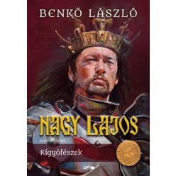 Benkő László - Nagy Lajos II. - Kígyófészek