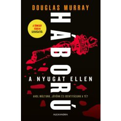 Douglas Murray - Háború a Nyugat ellen